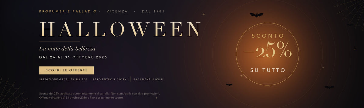 Halloween 2026 – sconto del 25% su tutta la bellezza | Profumerie Palladio